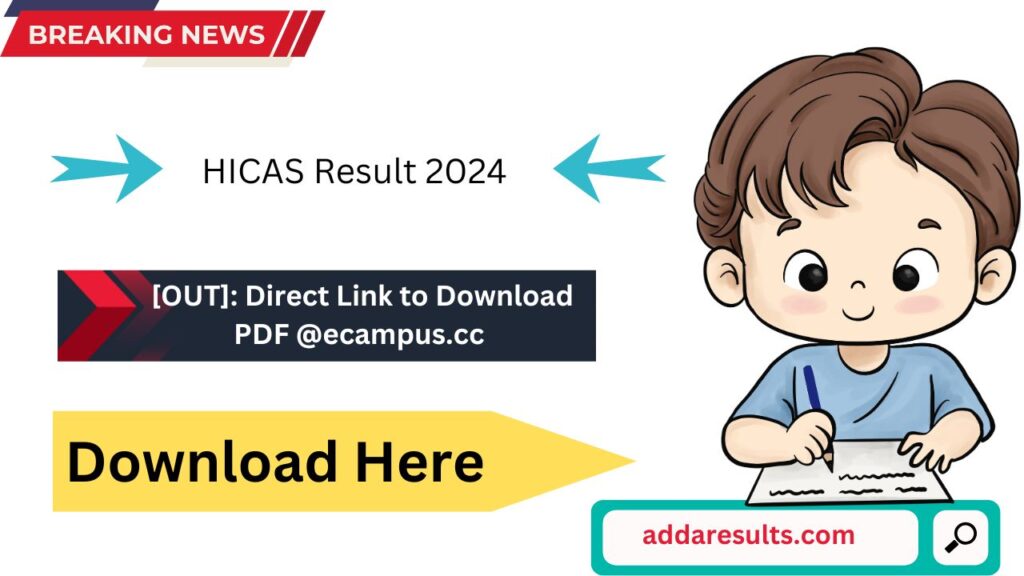 HICAS Result 2024 [OUT]: Direct Link to Download PDF @ecampus.cc