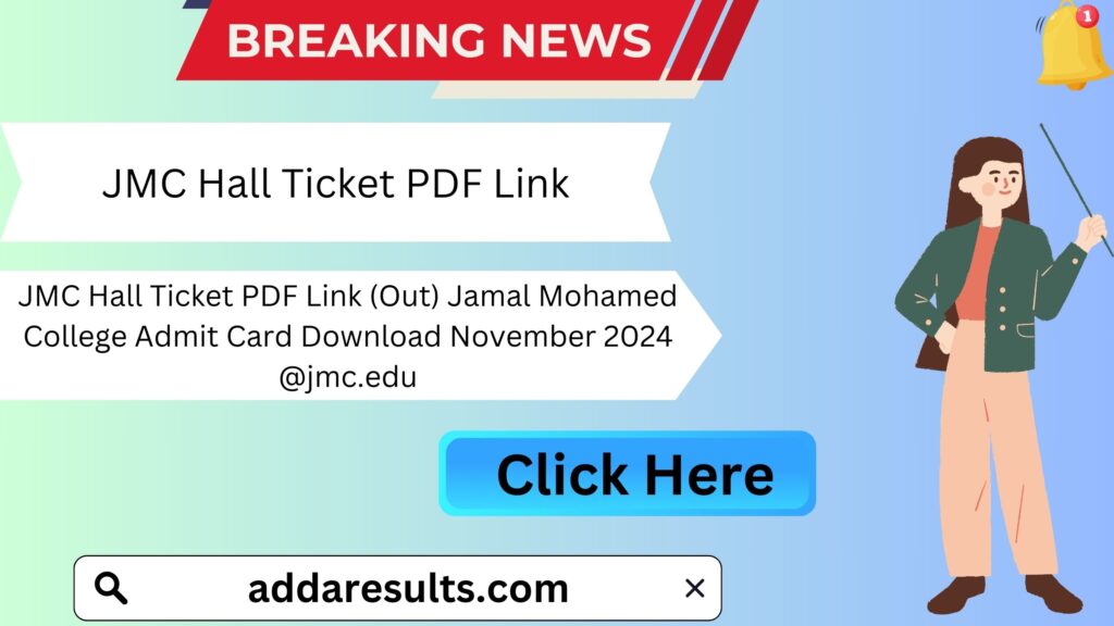 JMC Hall Ticket PDF Link (Out) Jamal Mohamed College Admit Card Download November 2024 @jmc.edu